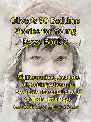 cover image of Oliver's 50 Bedtime Stories for Young Boys Book 2